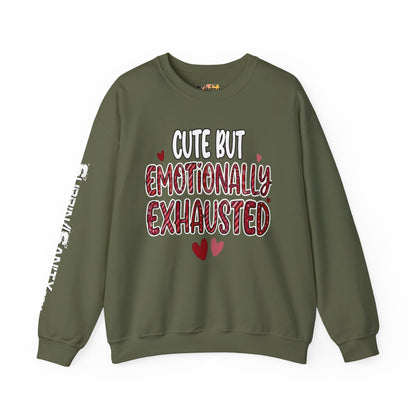 Cute But Emotionally Exhausted Sweatshirt — Cozy Valentine's Day Crewneck