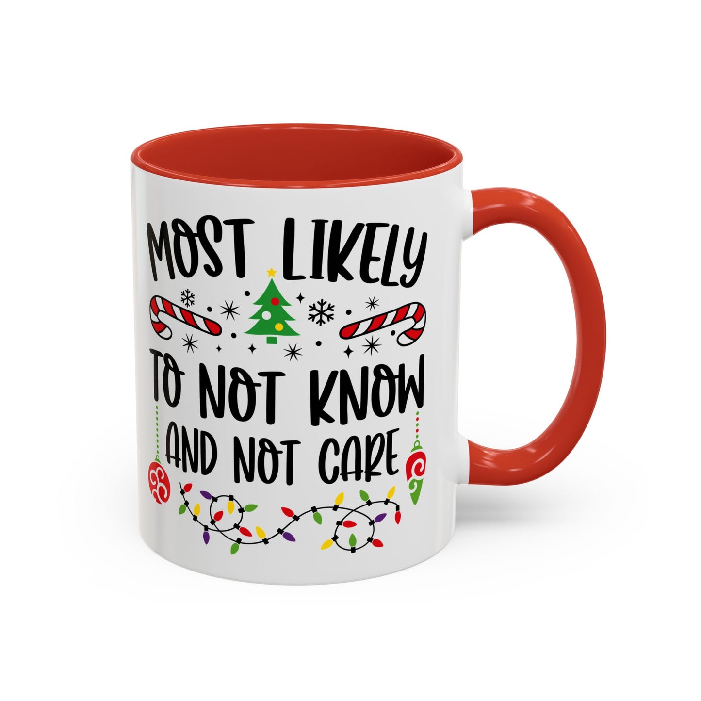 Christmas Coffee Mug, 11oz, "Don't know don't care"