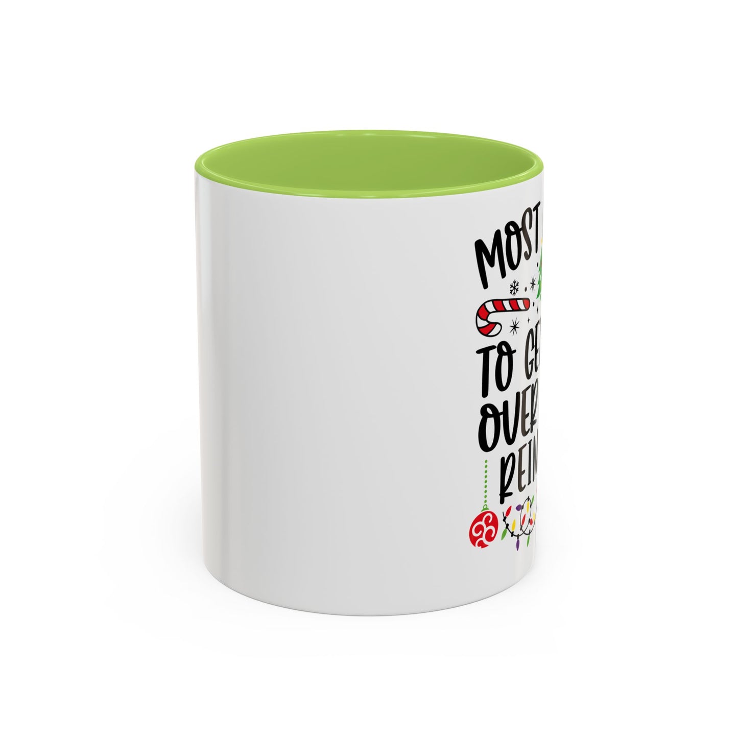 Christmas Coffee Mug, 11oz, "To get run over by a reindeer"