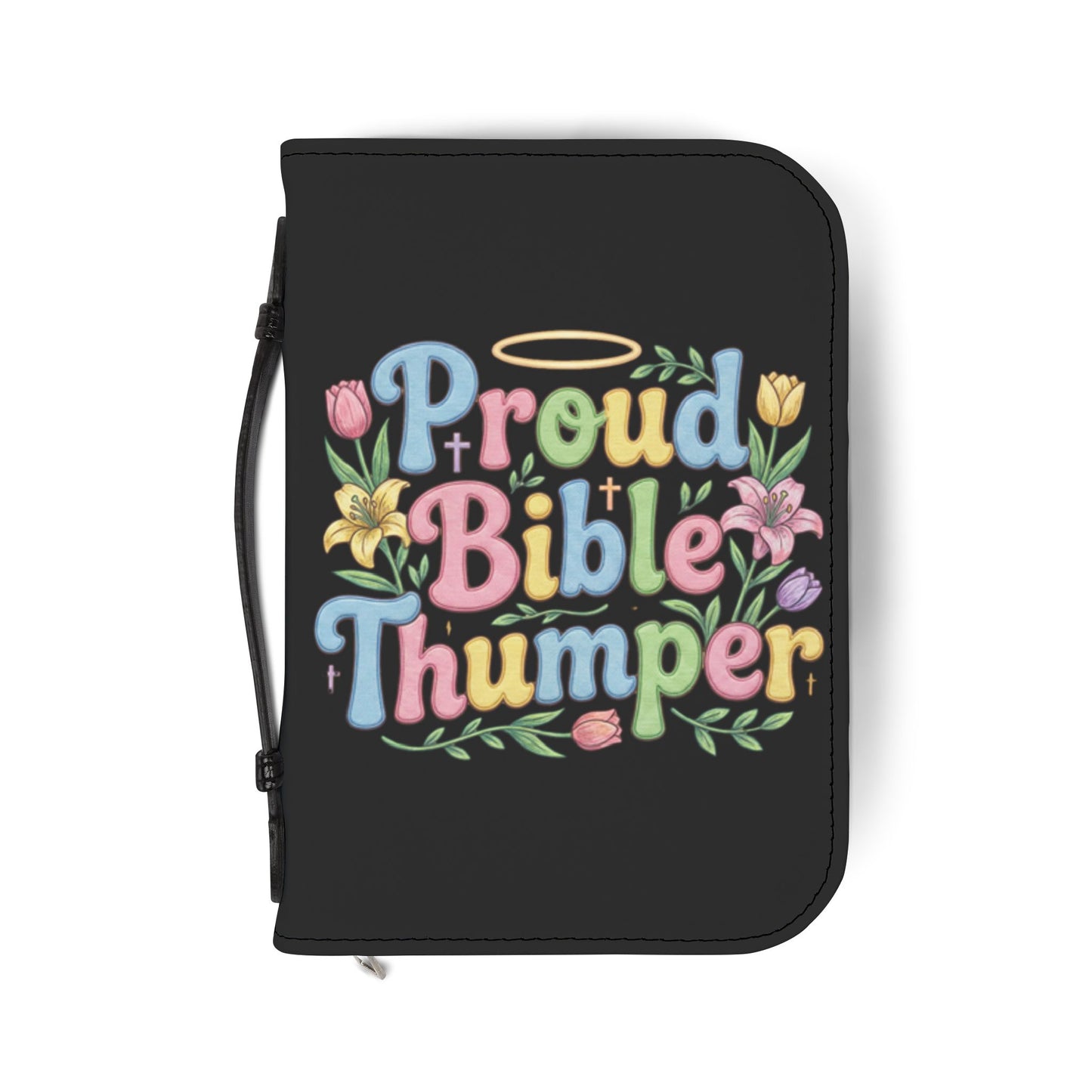 Proud Bible Thumper Rose Easter Faith Zippered Bible Cover