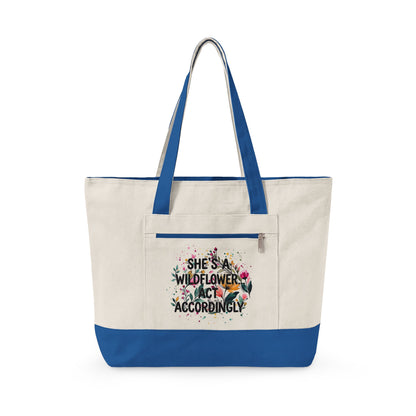 "She's A Wildflower Act Accordingly" — Zippered Tote Bag