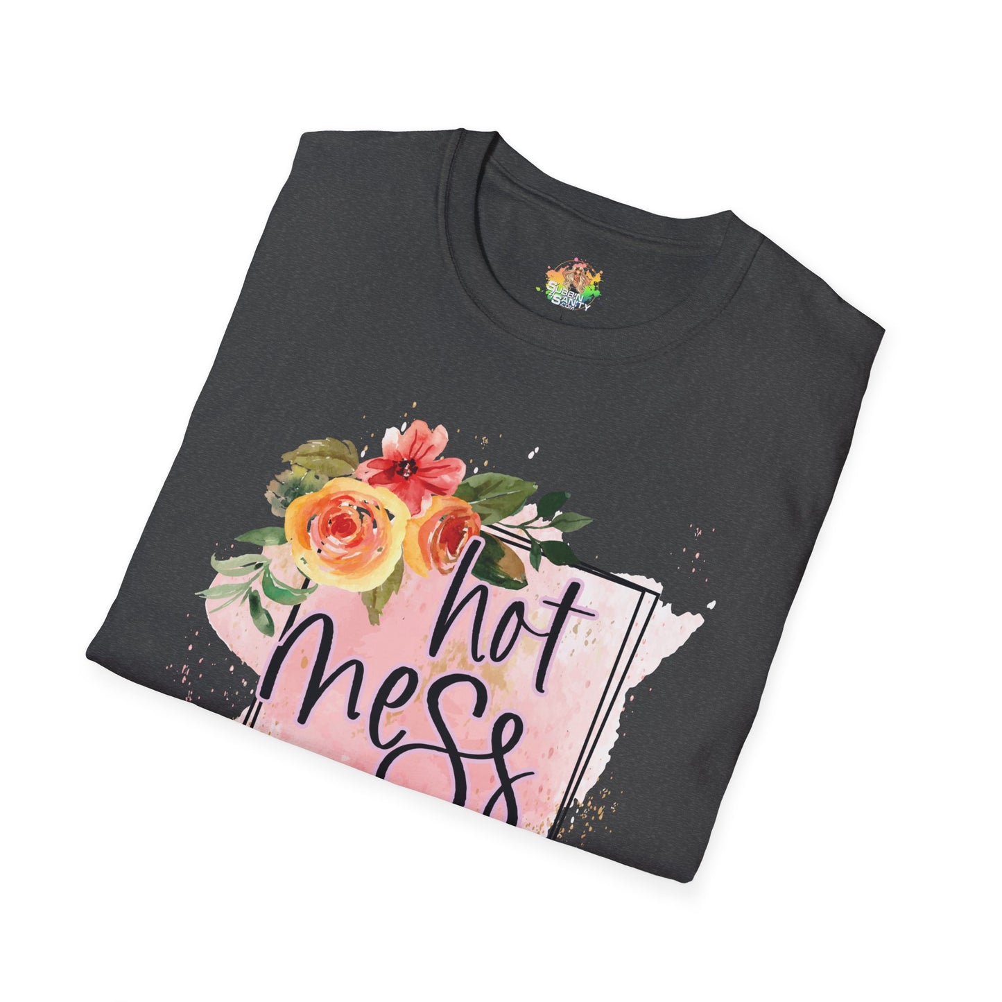 Hot Mess Express Graphic T-Shirt | Funny Chaos Life Statement Tee by Subbin4Sanity