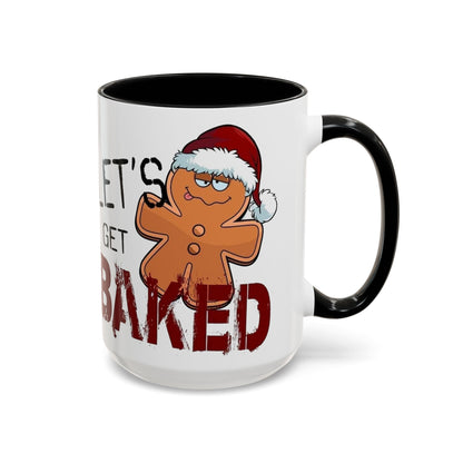 Christmas Coffee Mug, 11oz, "Let's get Baked"