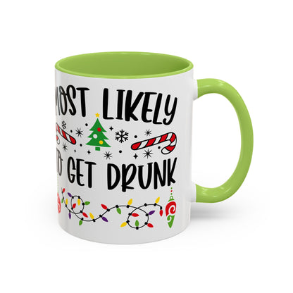 Christmas Coffee Mug, 11oz, "To get drunk"