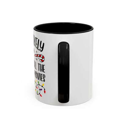 Christmas Coffee Mug, 11oz, "To watch all the Christmas movies"