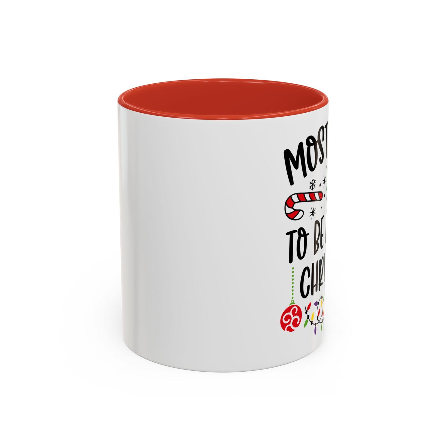 Christmas Coffee Mug, 11oz, "To be late for Christmas"
