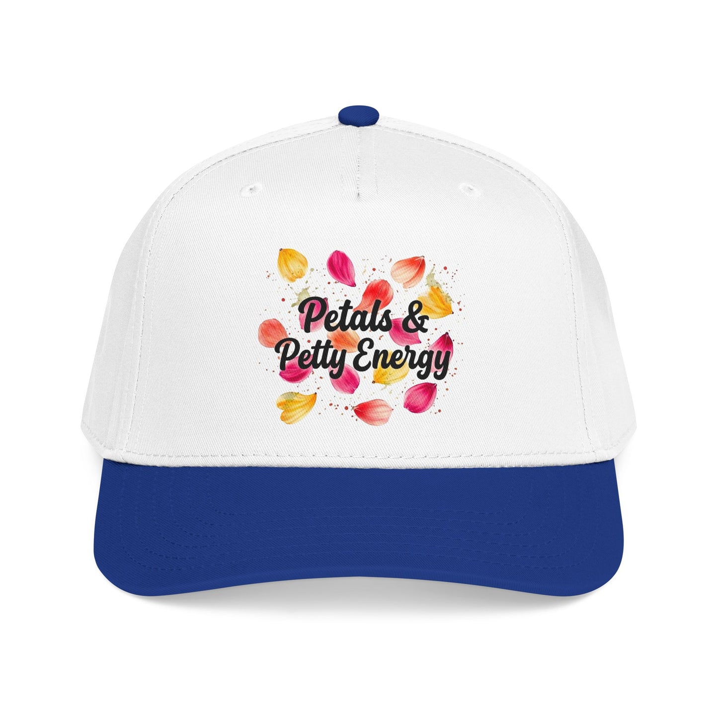 "Petals & Petty Energy" — Baseball Cap