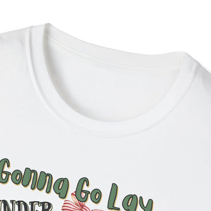 Christmas DTG Softstyle Tee "gunna go lay under the christmas tree and remind my family im a gift"