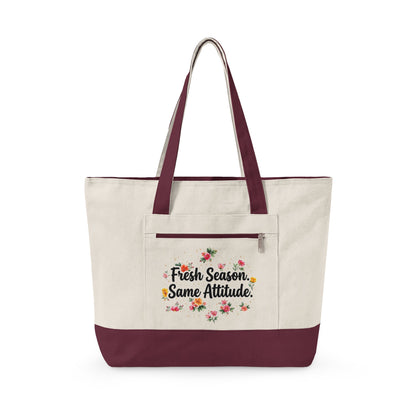 "Fresh Season Same Attitude" — Zippered Tote Bag
