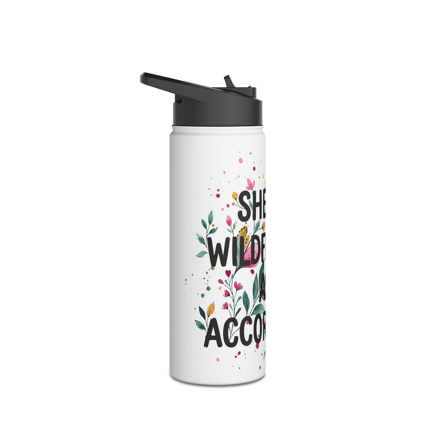 "She's A Wildflower Act Accordingly" - Water Bottle