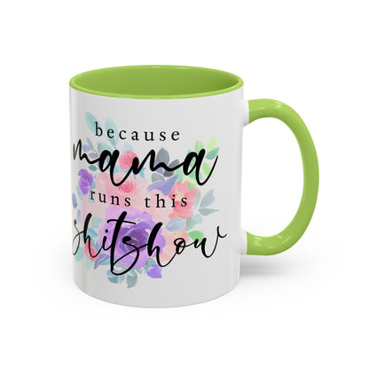 Coffee Mug, 11oz, "Mama runs the Shit Show"