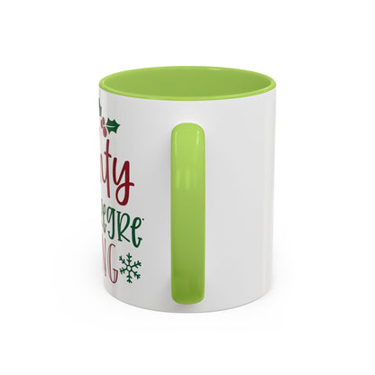Christmas Coffee Mug, 11oz, "Most likely to be on the naughty list and I regret nothing"