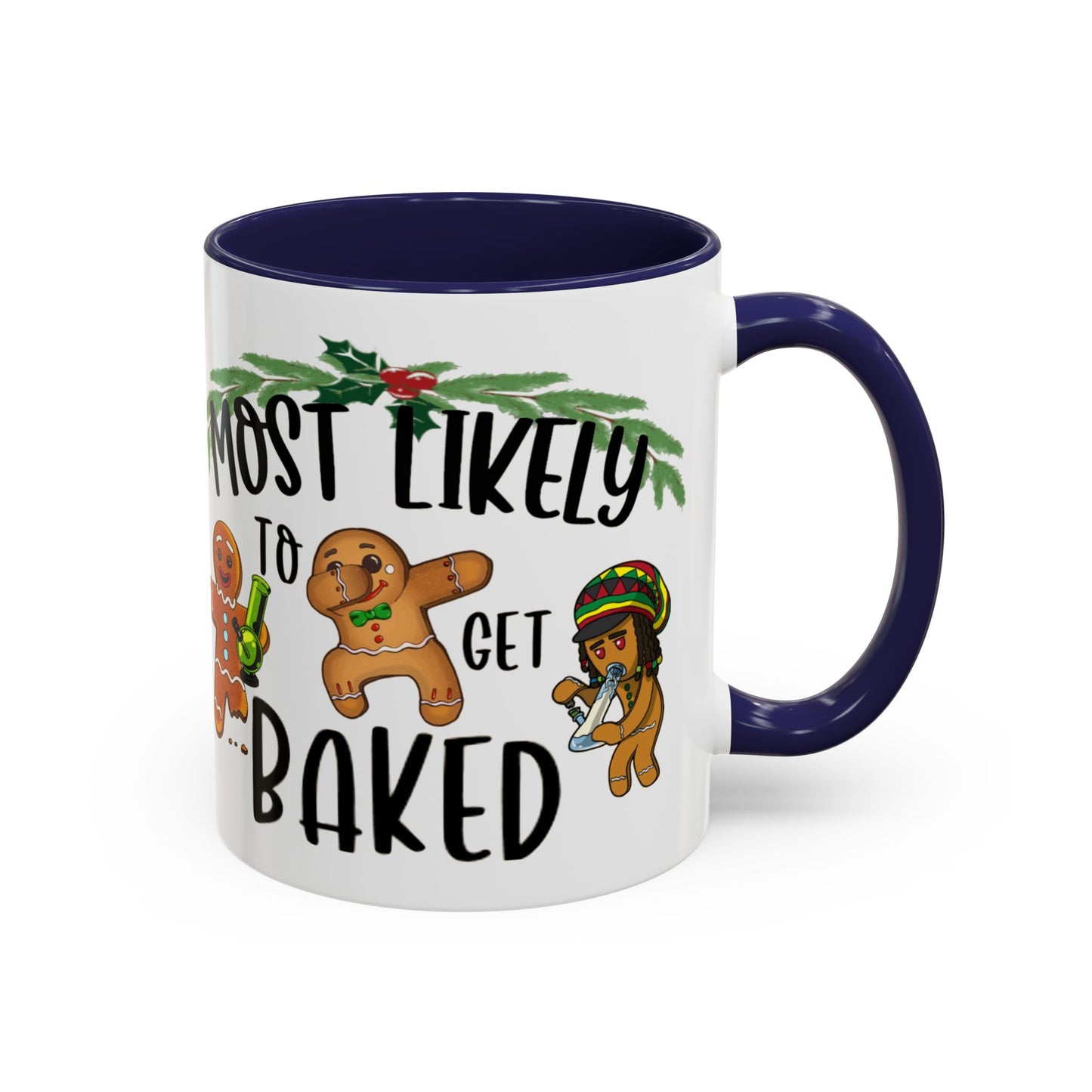 Christmas Coffee Mug, 11oz, "Most likely to get Baked"