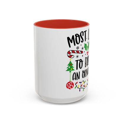 Christmas Coffee Mug, 11oz, "Most likely to break an ornament"