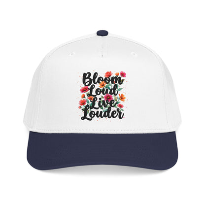 "Bloom Loud Live Louder" — Baseball Cap