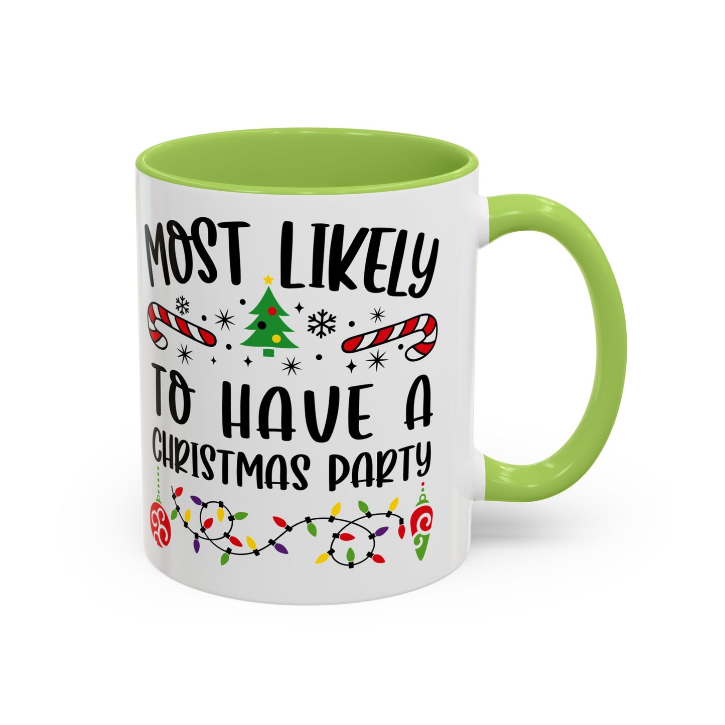 Christmas Coffee Mug, 11oz, "To have a Christmas Party"