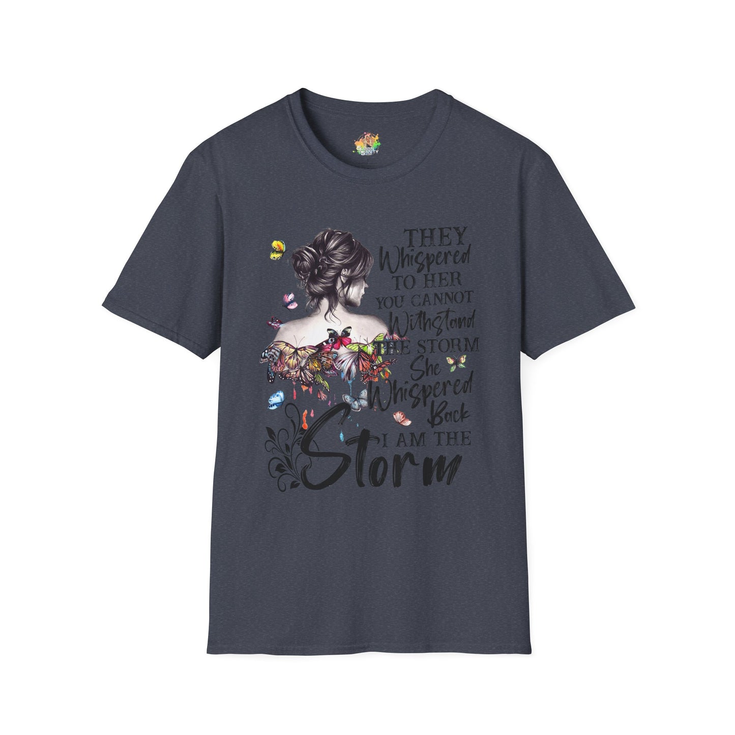 I Am The Storm Graphic T-Shirt | Empowering Women’s Statement Tee by Subbin4Sanity