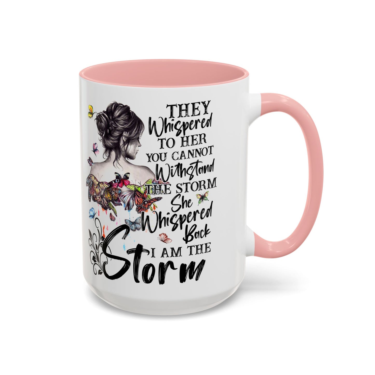 Coffee Mug, 11oz Quote "I AM THE STORM"