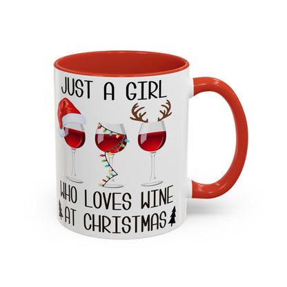 Christmas Coffee Mug, 11oz, "Just A Girl Who Loves Wine At Christmas"