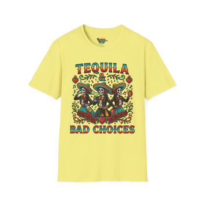 "Tequila & Bad Choices" | Unisex Softstyle T-Shirt