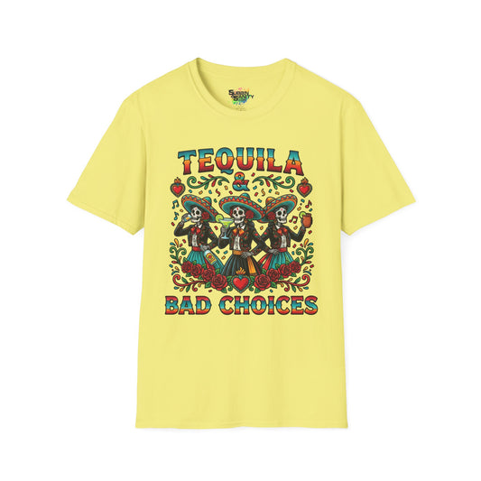 "Tequila & Bad Choices" | Unisex Softstyle T-Shirt