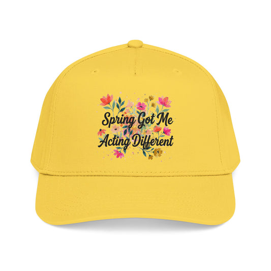 "Spring Got Me Acting Different" — Baseball Cap