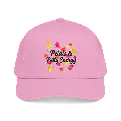 "Petals & Petty Energy" — Baseball Cap