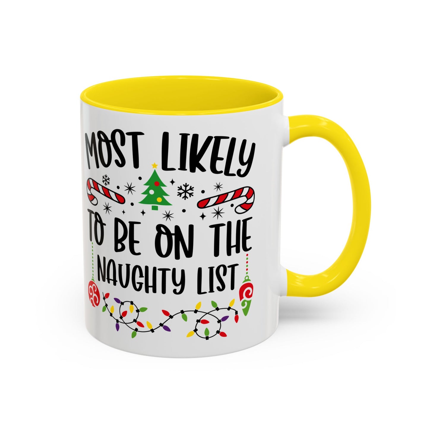Christmas Coffee Mug, 11oz, "To be on the naughty list"