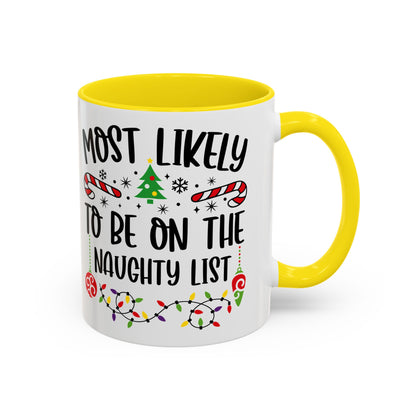 Christmas Coffee Mug, 11oz, "To be on the naughty list"