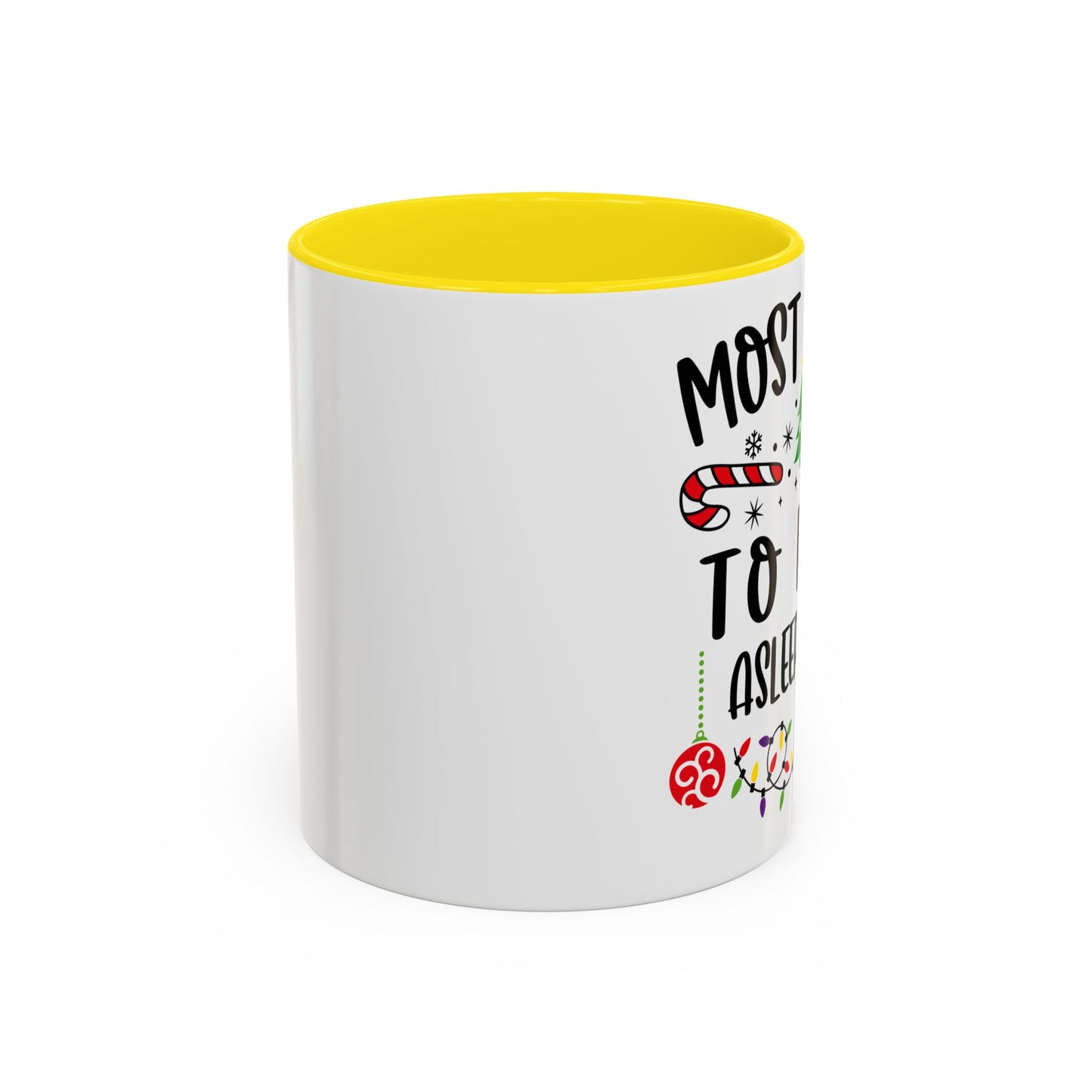 Christmas Coffee Mug, 11oz, "Most likely to fall asleep first"