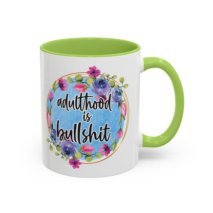 Coffee Mug, 11oz, "Adulthood is Bullshit"