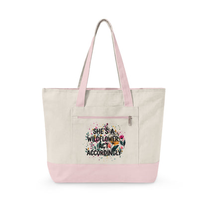 "She's A Wildflower Act Accordingly" — Zippered Tote Bag