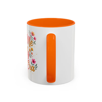 "Catch Me In My Bloom Era" - 11oz Coffee Mug