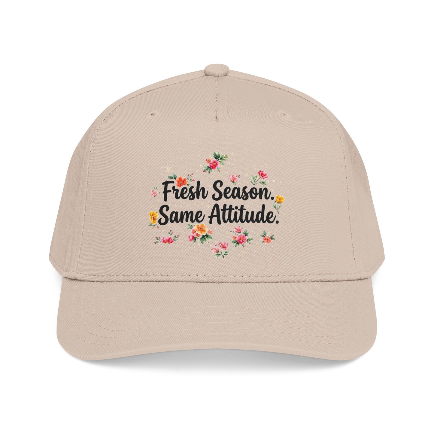 "Fresh Season Same Attitude" — Baseball Cap