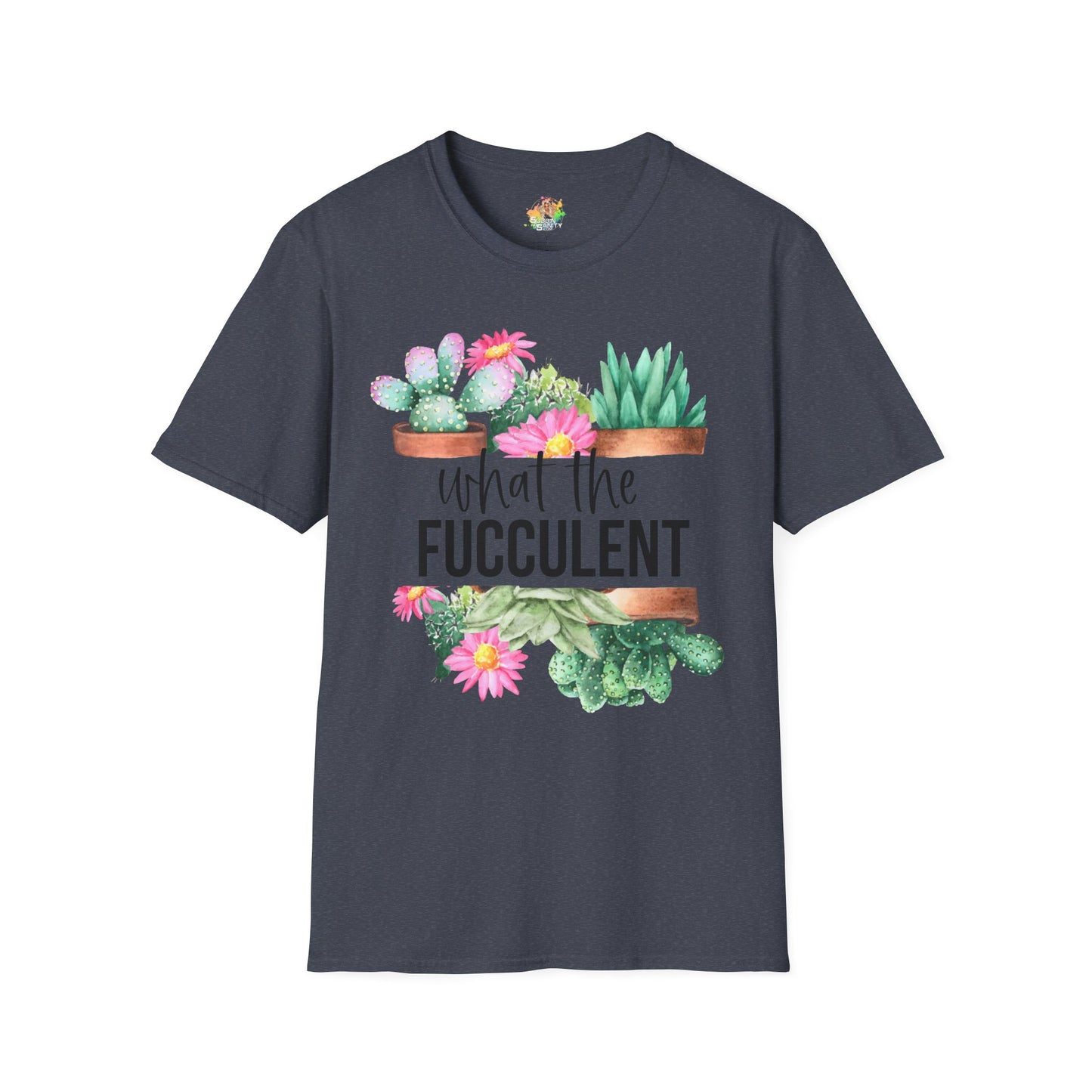 What The Fucculent Graphic T-Shirt | Funny Plant Pun Tee by Subbin4Sanity