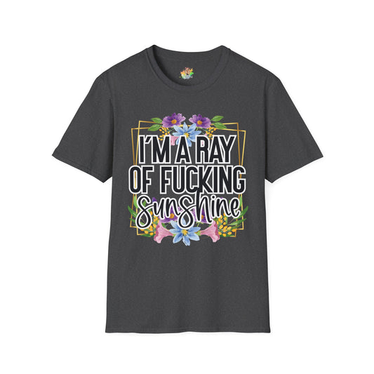 Ray Of Fucking Sunshine Graphic T-Shirt | Funny Bold Attitude Tee by Subbin4Sanity