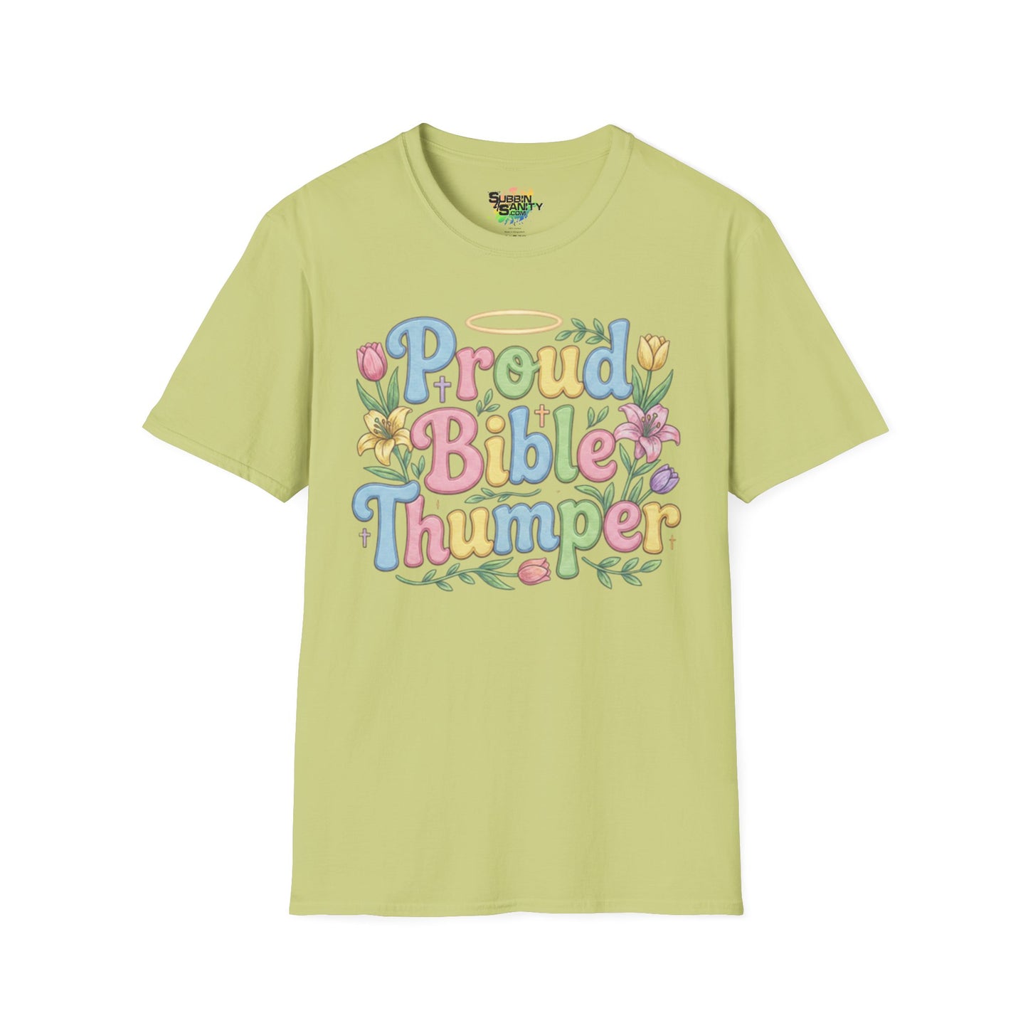 "Proud Bible Thumper" - Easter Faith Unisex Soft Style T-Shirt