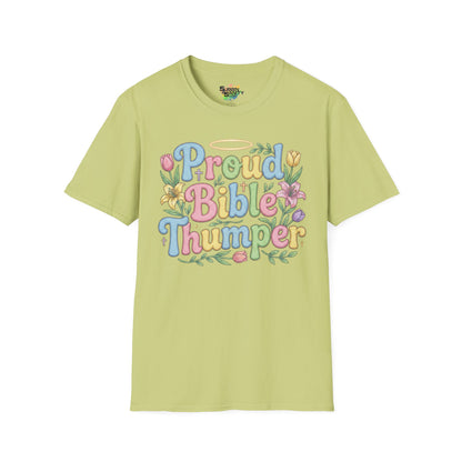 "Proud Bible Thumper" - Easter Faith Unisex Soft Style T-Shirt