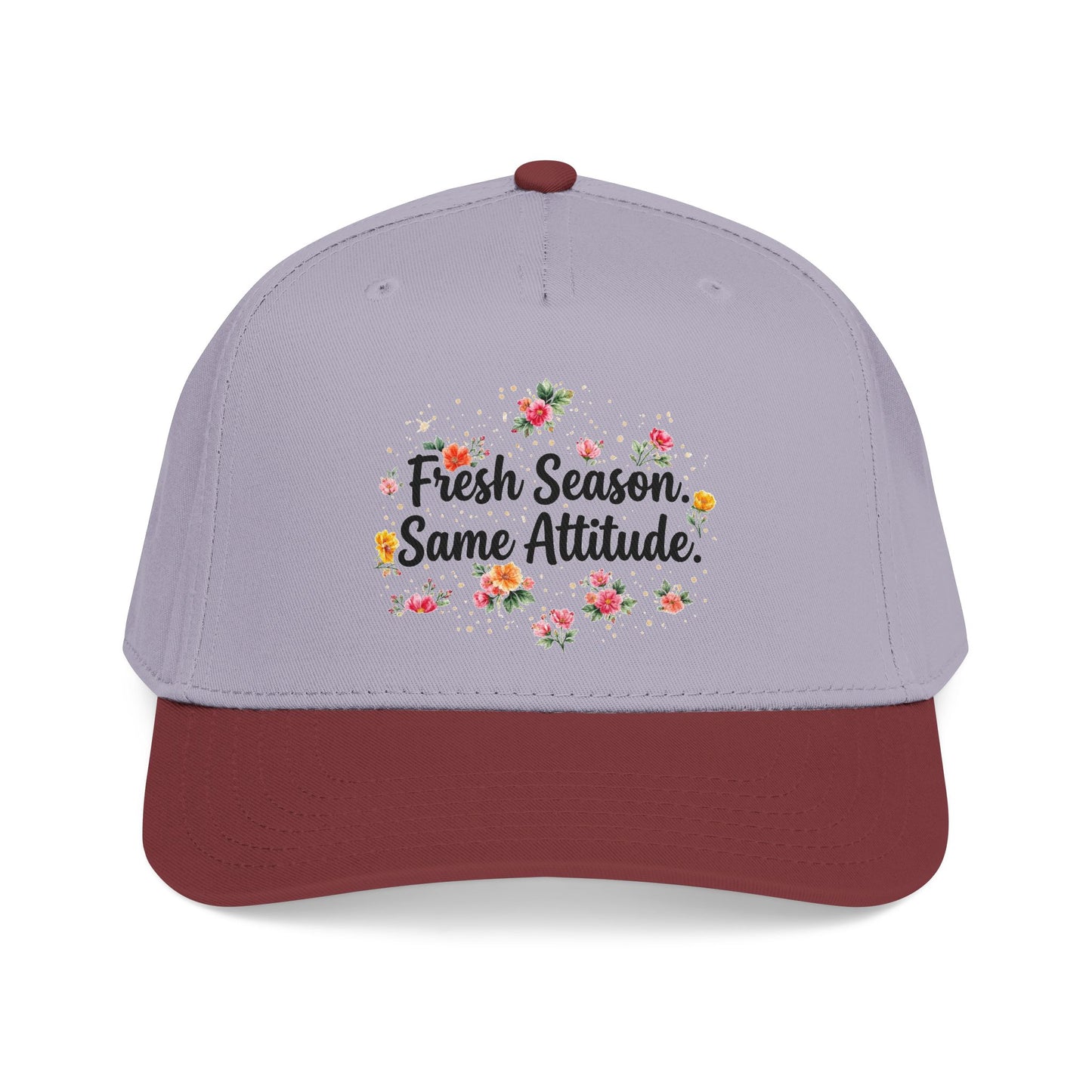 "Fresh Season Same Attitude" — Baseball Cap