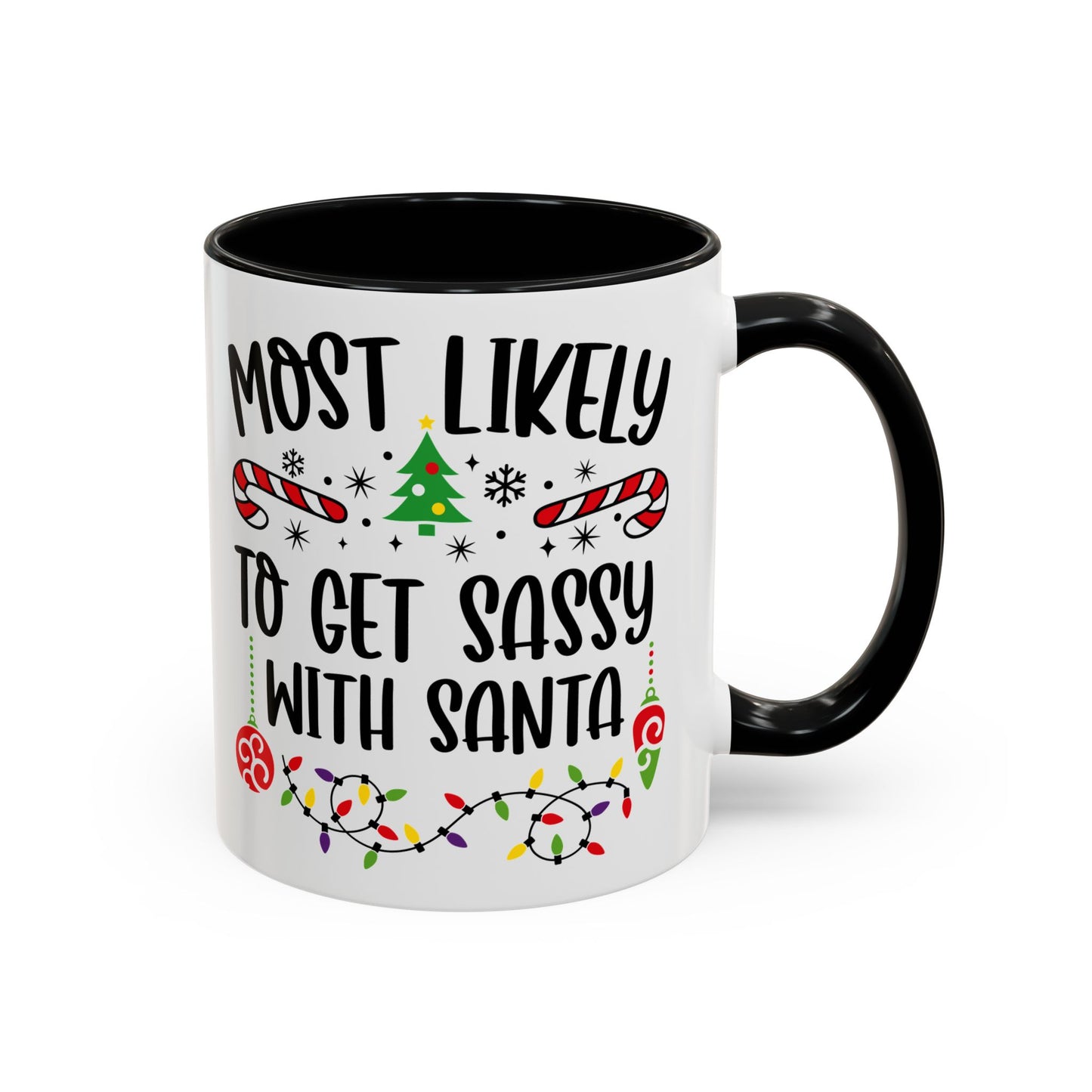Christmas Coffee Mug, 11oz, "To get sassy with Santa"