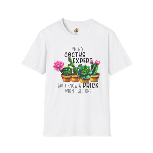 Know A Prick When I See One Graphic T-Shirt | Funny Sarcastic Cactus Tee by Subbin4Sanity
