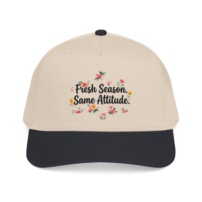 "Fresh Season Same Attitude" — Baseball Cap