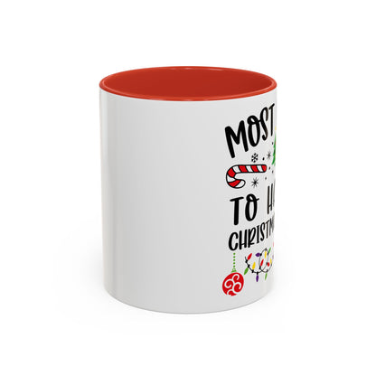 Christmas Coffee Mug, 11oz, "To have a Christmas Party"