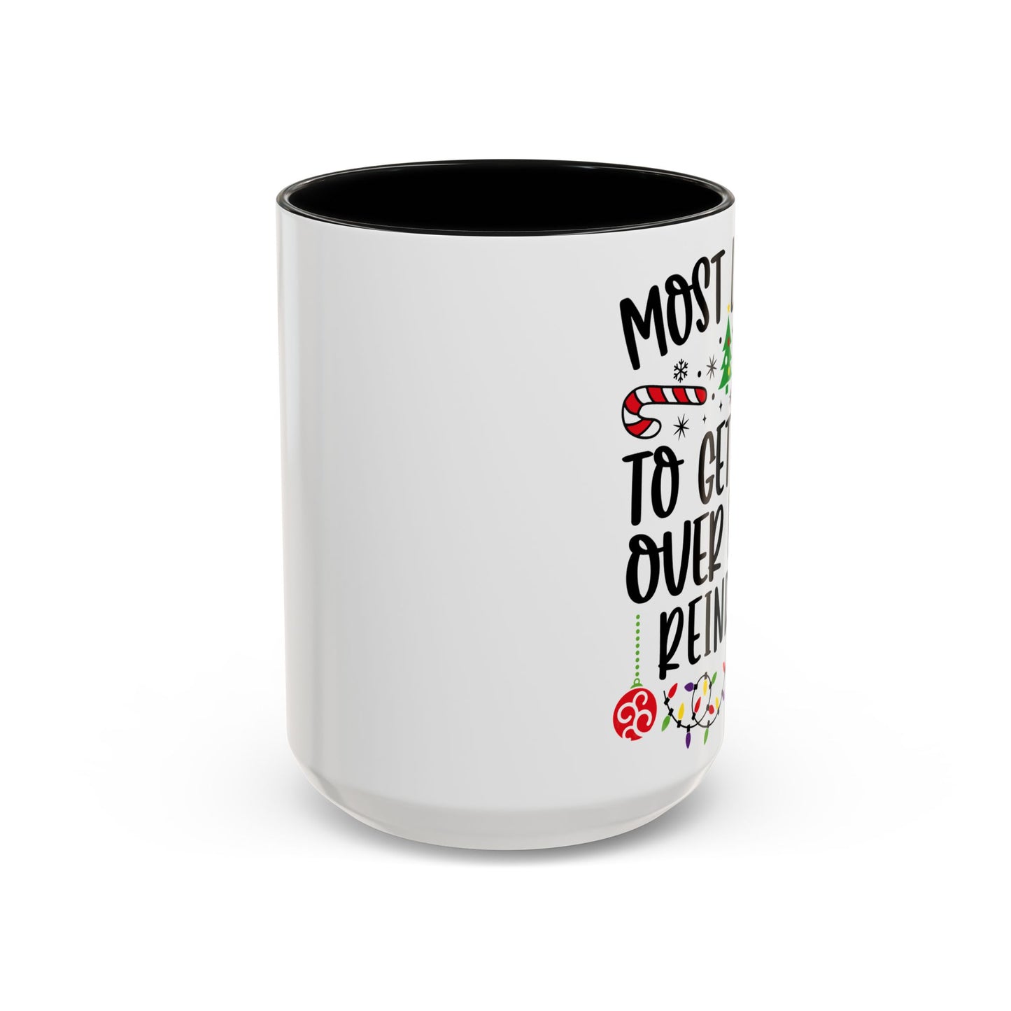 Christmas Coffee Mug, 11oz, "To get run over by a reindeer"