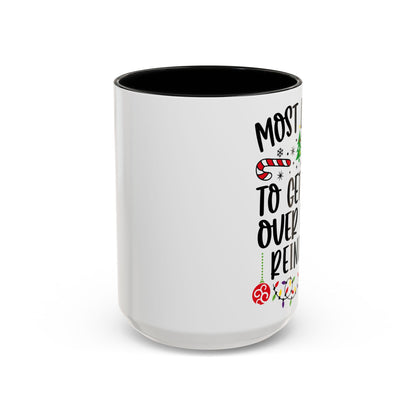 Christmas Coffee Mug, 11oz, "To get run over by a reindeer"