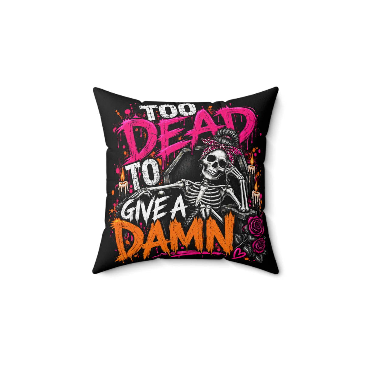 Too Dead To Give A Damn Double-Sided Pillowcase & Insert | Gothic Halloween Decor by Subbin4Sanity
