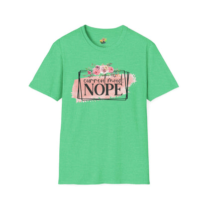 Current Mood Nope Graphic T-Shirt | Funny Sarcastic Statement Tee by Subbin4Sanity
