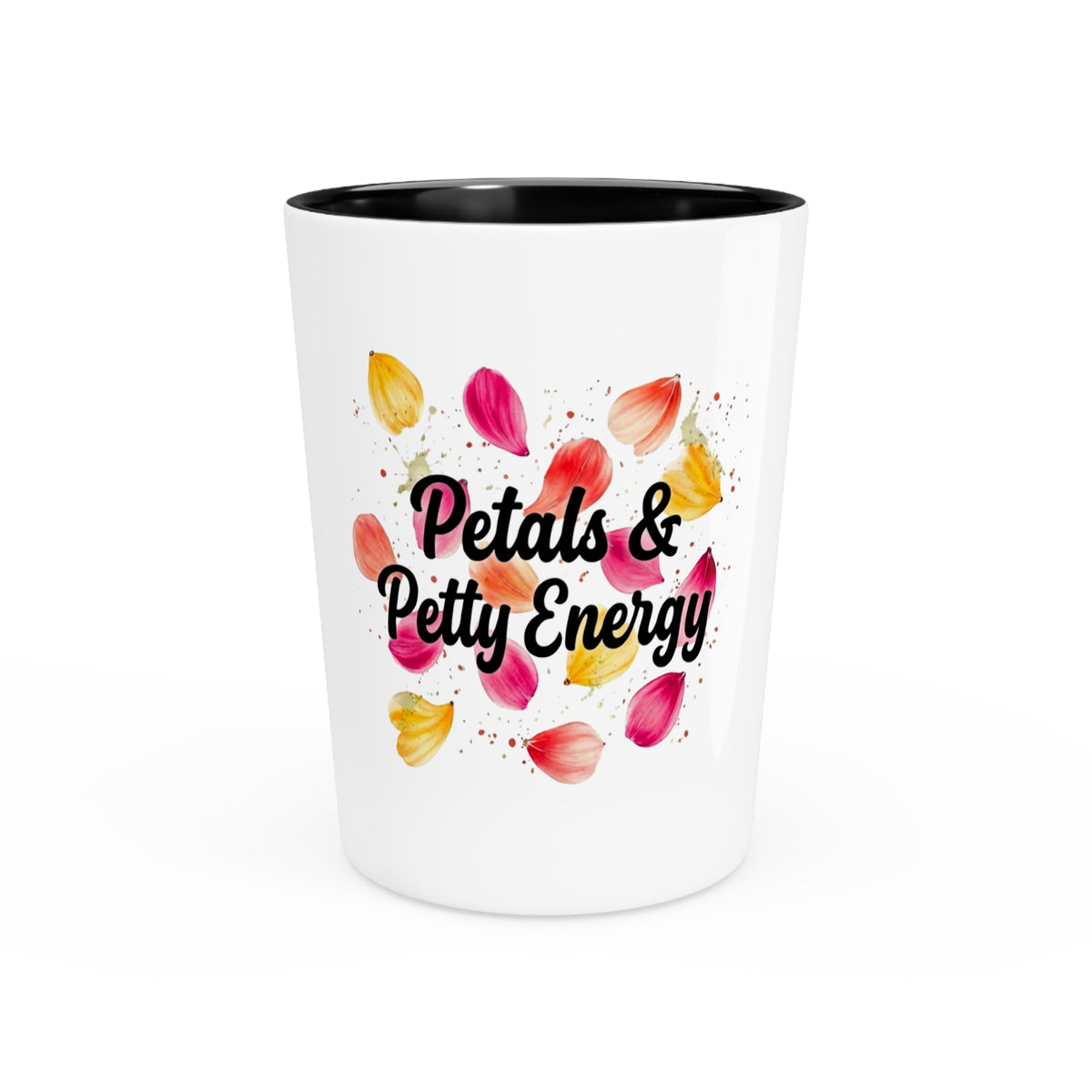 Petals & Petty Energy Shot Glass | Bold Floral Attitude Drinkware by Subbin4Sanity