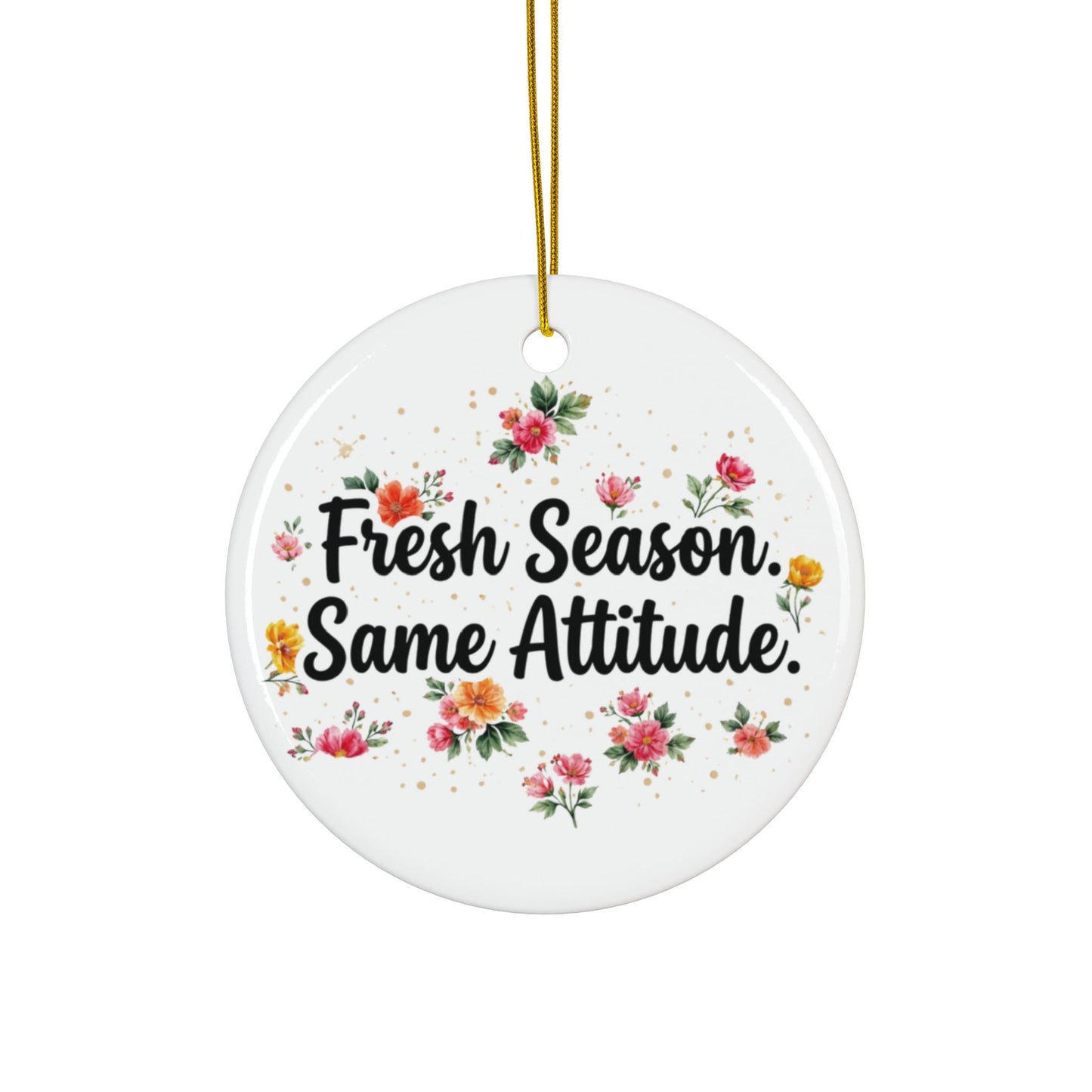 "Fresh Season Same Attitude" Ceramic Ornament, (1pc, 3pcs, 5pcs, 10pcs)