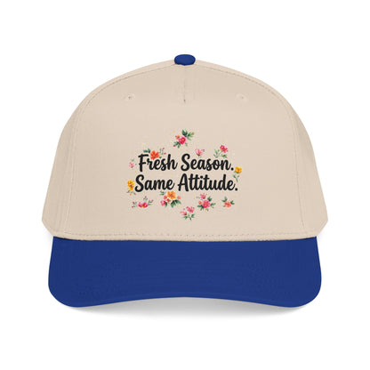 "Fresh Season Same Attitude" — Baseball Cap